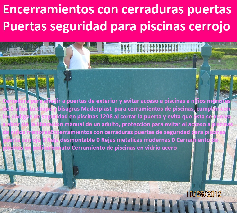 Encerramientos con cerraduras puertas de seguridad para piscinas puerta cerrojo 0 Reja desmontable 0 Rejas metalicas modernas 0 Cerramiento de piscinas en policarbonato Cerramiento de piscinas en vidrio acero Encerramientos con cerraduras puertas de seguridad para piscinas puerta cerrojo 0 Reja desmontable 0 Rejas metalicas modernas 0 Cerramiento de piscinas en policarbonato Cerramiento de piscinas en vidrio acero Encerramientos con cerraduras puertas de seguridad para piscinas puerta cerrojo 0 Reja desmontable 0 Rejas metalicas modernas 0 Cerramiento de piscinas en policarbonato Cerramiento de piscinas en vidrio acero